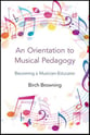 An Orientation to Musical Pedagogy book cover